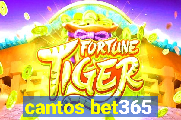 cantos bet365